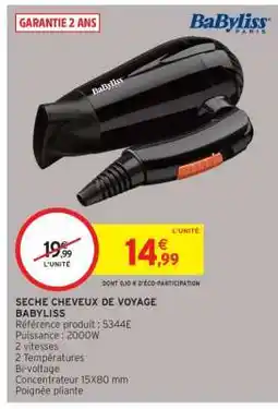 Intermarché SECHE CHEVEUX DE VOYAGE BABYLISS offre