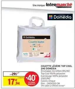 Intermarché COUETTE LÉGÈRE TOP COOL 240 DOMEDIA offre