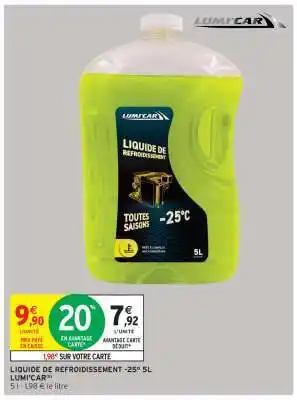 Intermarché LUMI'CAR Liquide de refroidissement -25° offre