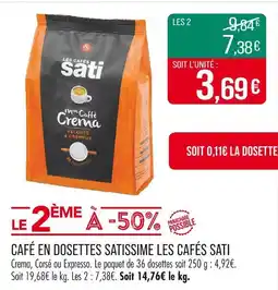 Match LES CAFÉS SATI Café en dosettes satissime offre