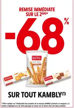 Intermarché KAMBLY -68% REMISE IMMÉDIATE SUR LE 2ÈME SUR TOUT KAMBLY offre