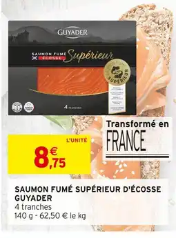Intermarché GUYADER Saumon fumé supérieur d'Ecosse offre