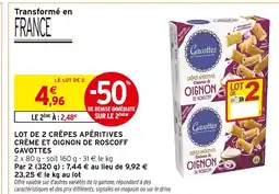 Intermarché Gavottes Lot de 2 crêpes apéritives crème et oignon de Roscoff offre