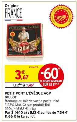 Intermarché GILOT PETIT PONT L'ÉVÊQUE AOP offre