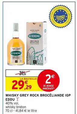 Intermarché Whisky grey rock brocéliande IGP offre