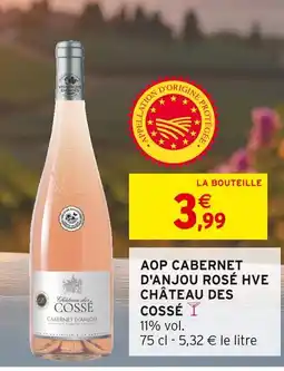 Intermarché CHÂTEAU DES COSSÉ Aop cabernet d'anjou rosé hve offre