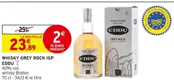 Intermarché EDDU WHISKY GREY ROCK IGP offre
