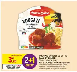 Intermarché Paul et Louise Rougail Saucisses et Riz offre