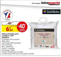 Intermarché DOMÉDIA Oreiller moelleux lavable à 95° offre
