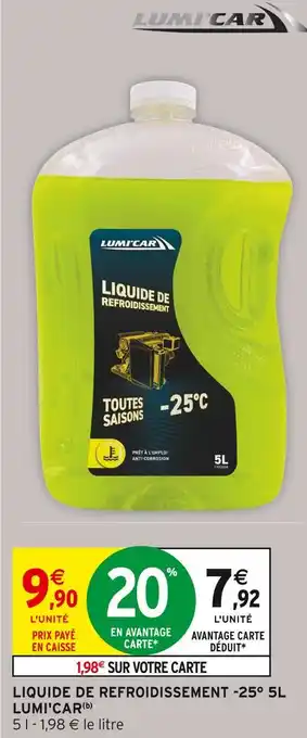 Intermarché LUMI'CAR Liquide de refroidissement -25° 5l offre