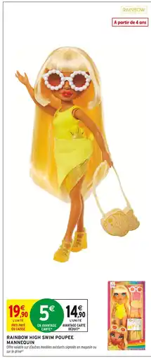 Intermarché RAINBOW HIGH Rainbow high swim poupee mannequin offre