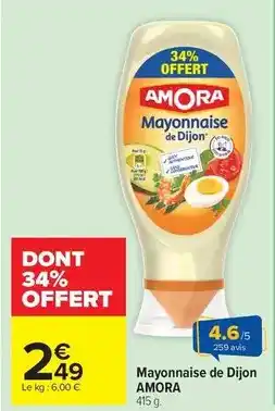 Carrefour Drive Amora - mayonnaise de dijon offre