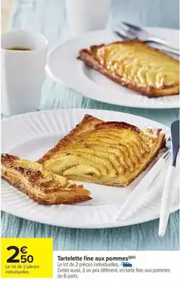 Carrefour Drive Tartelette fine aux pommes offre