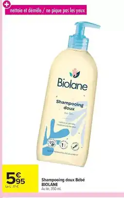 Carrefour Drive Biolane - shampooing doux bébé offre
