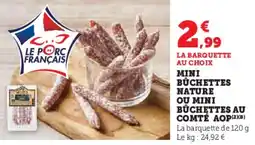 Hyper U Mini buchettes nature ou mini buchettes au comté aop offre