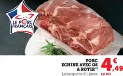 Hyper U Porc echine avec os a rotir offre
