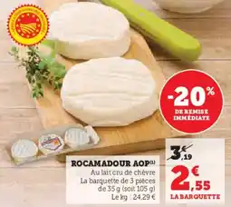 Hyper U Rocamadour aop offre