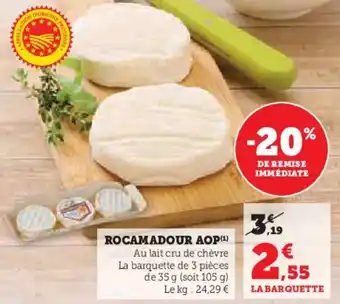 Hyper U Rocamadour aop offre