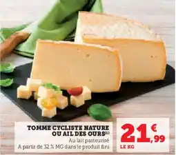 Hyper U Tomme cycliste nature ou ail des ours offre