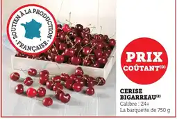 Maximarché Cerise bigarreau offre