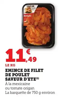 Maximarché Emince de filet de poulet saveur d'ete offre