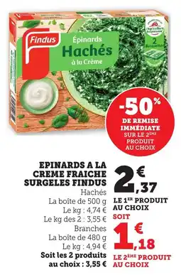 Maximarché Epinards a la creme fraiche surgeles findus offre