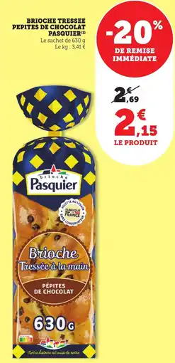 Maximarché Brioche tressee pepites de chocolat pasquier offre