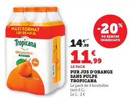 Maximarché Pur jus d'orange sans pulpe tropicana offre