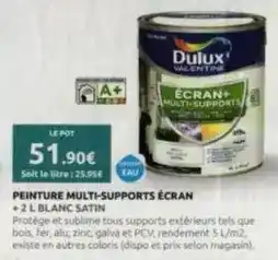 Les Briconautes Dulux - peinture multi-supports ecran + 2 blanc satin offre