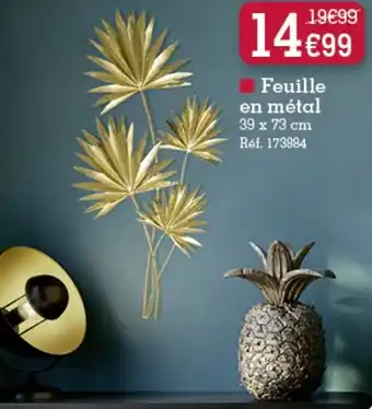 Kandy Feuille en métal offre