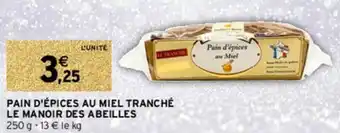 Intermarché Pain d'épices au miel tranché le manoir des abeilles offre