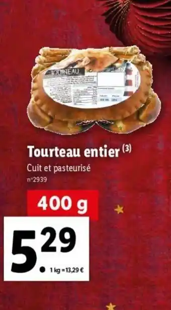 Lidl Tourteau entier offre