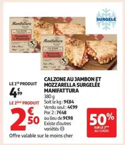 Auchan CALZONE AU JAMBON ET MOZZARELLA SURGELÉE MANIFATTURA offre