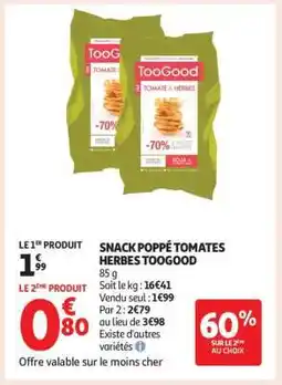 Auchan Snack Poppé Tomates Herbes Toogood offre