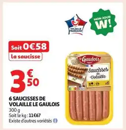 Auchan 6 Saucisses De Volaille Le Gaulois offre