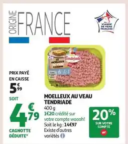 Auchan Moelleux Au Veau Tendriade offre