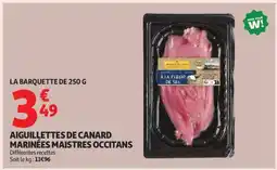 Auchan AIGUILLETTES DE CANARD MARINÉES MAISTRES OCCITANS offre