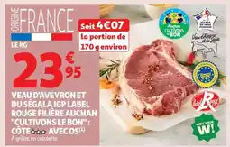 Auchan Veau d'Aveyron et du Ségala IGP Label Rouge offre