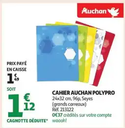 Auchan CAHIER AUCHAN POLYPRO offre