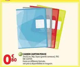 Auchan Cahier Carton Pouce offre