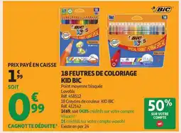 Auchan 18 FEUTRES DE COLORIAGE KID BIC offre