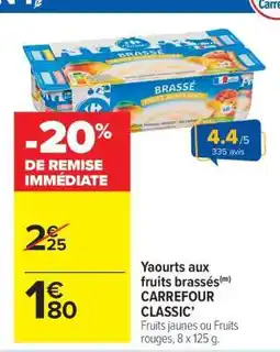 Carrefour Market Yaourts aux fruits brassés CARREFOUR CLASSIC' offre