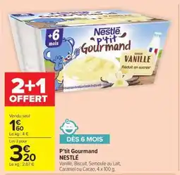 Carrefour Market P'tit Gourmand Nestlé offre