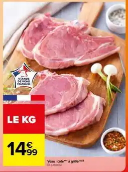 Carrefour VEAU : COTE A GRILLER offre