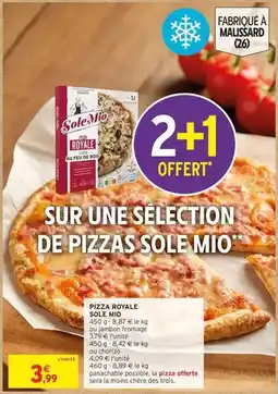 Intermarché Hyper Sole mio - pizza royale offre