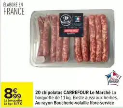 Carrefour Carrefour - 20 chipolatas le marché offre
