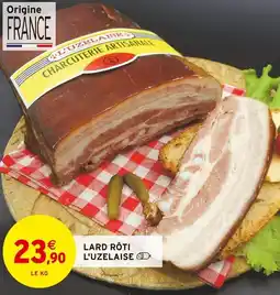 Intermarché Lard rôti l'uzelaise offre