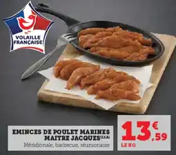 Super U Eminces de poulet marines maitre jacques offre