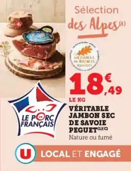 Super U Véritable jambon sec de savoie peguet offre