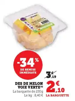 Super U Des de melon voie verte offre